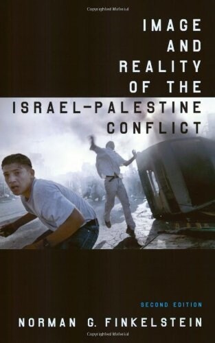 Image and Reality of the Israel-Palestine Conflict (Paperback, New ed of 2 Revised ed)