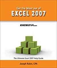 Get the Most Out of Excel 2007 (Paperback)