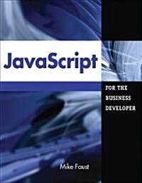 JavaScript for the Business Developer (Paperback)