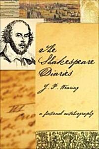 The Shakespeare Diaries: A Fictional Autobiography (Hardcover)