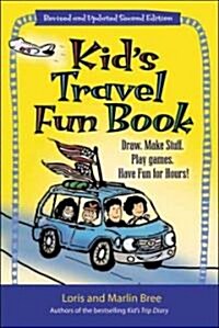 Kids Travel Fun Book: Draw. Make Stuff. Play Games. Have Fun for Hours! (Paperback, 2, Second Edition)
