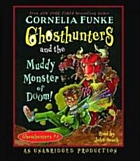 Ghosthunters and the Muddy Monster of Doom! (Audio CD, Unabridged)