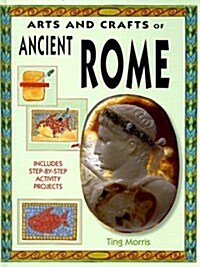 Arts and Crafts of Ancient Rome (Library Binding)