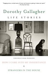 Life Stories: How I Came Into My Inheritance & Strangers in the House (Paperback)