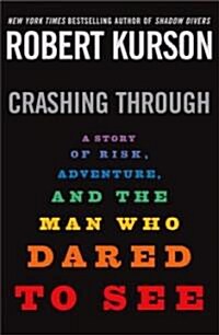 Crashing Through (Hardcover, 1st)
