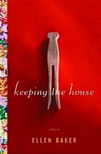 Keeping the House (Hardcover)