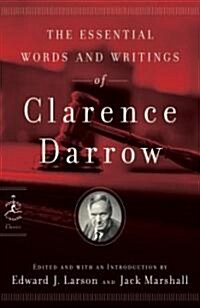 The Essential Words and Writings of Clarence Darrow (Paperback)
