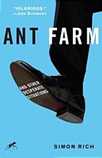 Ant Farm: And Other Desperate Situations (Paperback)