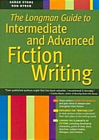 The Longman Guide to Intermediate and Advanced Fiction Writing (Paperback)