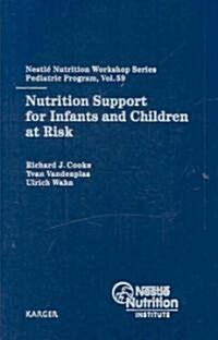 Nutrition Support for Infants and Children at Risk (Hardcover, 1st)