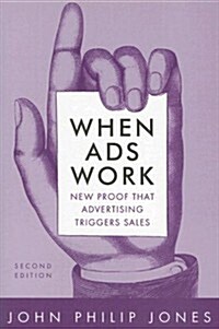 When Ads Work : New Proof That Advertising Triggers Sales (Paperback)