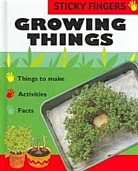 Growing Things (Library Binding)