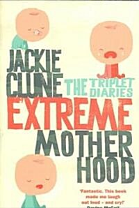 Extreme Motherhood (Paperback)