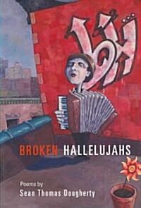 Broken Hallelujahs (Paperback)