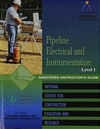 Pipeline Electrical & Instrumentation 1 Instructors Guide, Perfect Bound (Paperback)