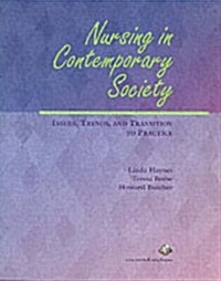 Nursing in Contemporary Society (Paperback)