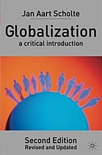 Globalization : A Critical Introduction (Paperback, 2nd ed. 2005)