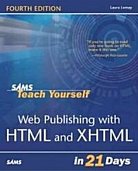 Sams Teach Yourself Web Publishing With Html & Xhtml in 21 Days (Paperback, CD-ROM, 4th)