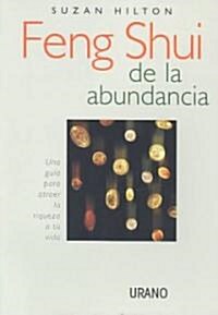 Feng Shui De LA Abundancia (Paperback)