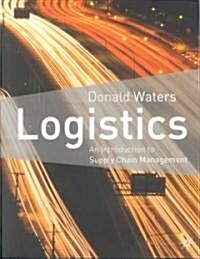 Logistics: An Introduction to Supply Chain Management (Paperback)