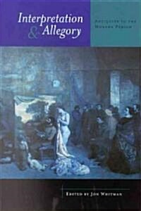 Interpretation and Allegory: Antiquity to the Modern Period (Paperback)