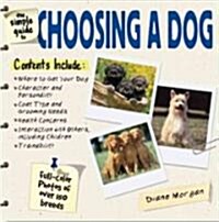 The Simple Guide to Choosing a Dog (Paperback)