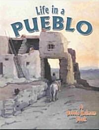 Life in a Pueblo (Paperback)