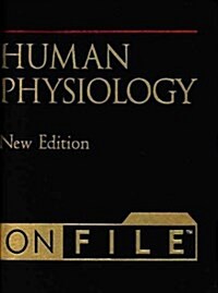 Human Physiology on File& #153;: New Edition (Hardcover, 2nd)