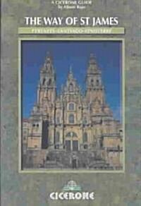 The Way of St James - Spain : Pyrenees-Santiago-Finisterre (Paperback)