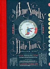 The Acme Novelty Date Book: Sketches and Diary Pages in Facsimile 1986-1995 (Hardcover)