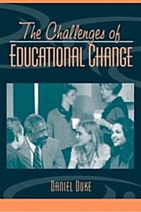 The Challenges of Educational Change (Paperback)
