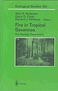 Fire in Tropical Savannas: The Kapalga Experiment (Hardcover, 2003)