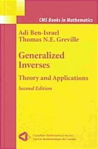Generalized Inverses: Theory and Applications (Hardcover, 2, 2003)