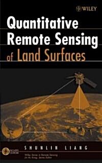 Quantitative Remote Sensing of Land Surfaces (Hardcover)