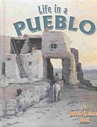 Life in a Pueblo (Hardcover)