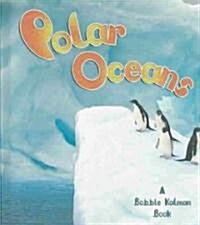 Polar Oceans (Library Binding)