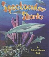 Spectacular Sharks (Hardcover)