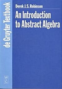 An Introduction to Abstract Algebra (Hardcover)