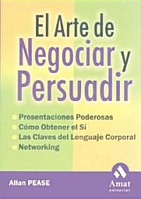 El Arte De Negociar Y Persuadir / Questions are the Answers (Paperback, Translation)