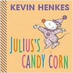 Julius's Candy Corn (Board Books)
