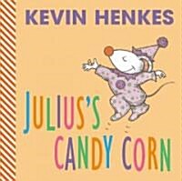 Juliuss Candy Corn (Board Books)