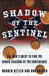 Shadow of the Sentinel (Hardcover)