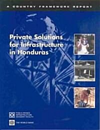 Private Solutions for Infrastructure in Honduras (Paperback)
