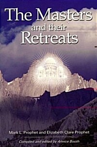 The Masters and Their Retreats (Paperback)
