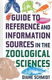 Guide to Reference and Information Sources in the Zoological Sciences (Hardcover)