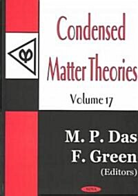Condensed Matter Theoriesv. 17 (Hardcover, UK)