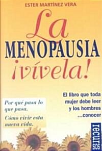 LA Menopausia Vivela / Menopuase: Live It! (Paperback)