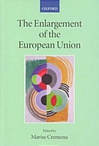 The Enlargement of the European Union (Paperback)