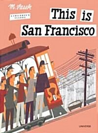 [중고] This Is San Francisco: A Children‘s Classic (Hardcover)