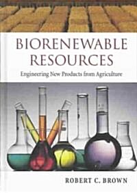 Biorenewable Resources (Hardcover, 1st)
